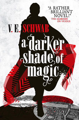 A Darker Shade of Magic (A Darker Shade of Magic, #1)