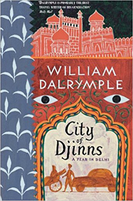 City of Djinns: A Year in Delhi