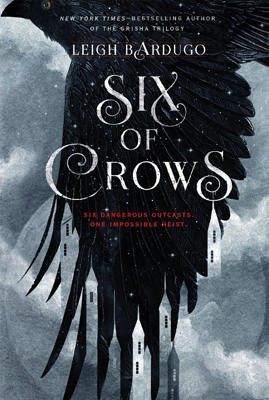 Six of Crows (Six of Crows, #1)